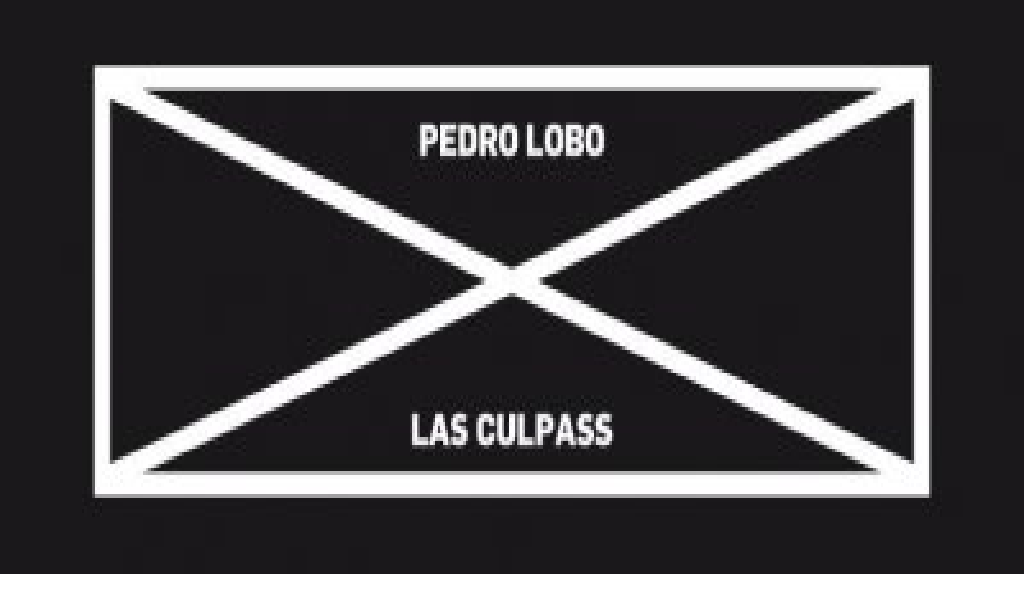 PEDRO LOBO Y LAS CULPASS